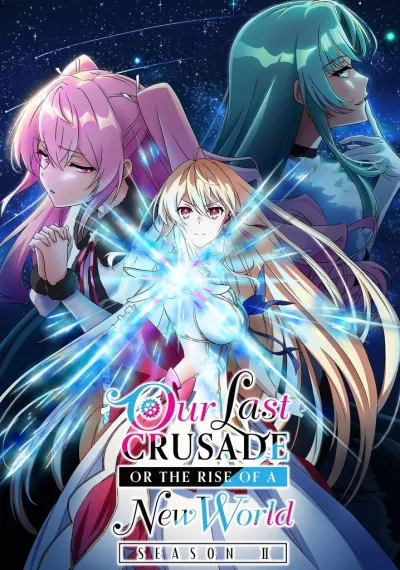 Our Last Crusade or The Rise of a New World