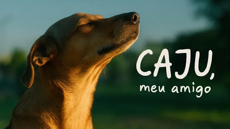 Movie Poster: Caju, Meu Amigo