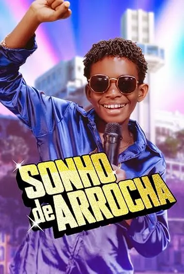 Movie Poster: Sonho de Arrocha