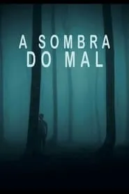 Movie Poster: A Sombra do Mal