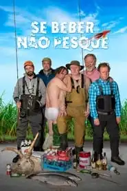 Movie Poster: Se Beber Não Pesque