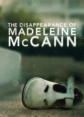 O Desaparecimento de Madeleine McCann - Série completa grátis no Cinegato