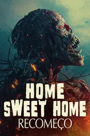 Pôster de Home Sweet Home: Recomeço (2025)