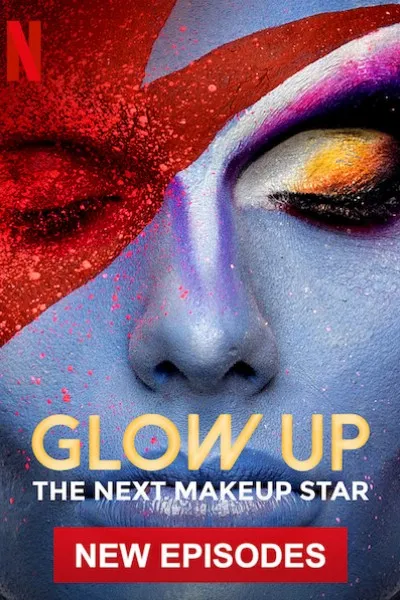 Movie Poster: Glow Up: Britain's Next Make-Up Star