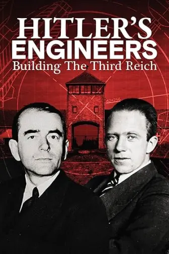 Engenheiros de Hitler: Construindo o Terceiro Reich