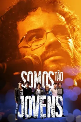 Somos Tão Jovens - Filme grátis no Cinegato