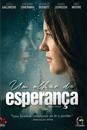 Um Olhar de Esperança - Filme grátis no Cinegato