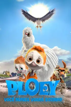 PLOEY: Você Nunca Voará Sozinho - Filme grátis no Cinegato