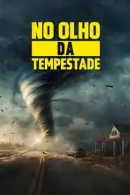 Movie Poster: No Olho da Tempestade