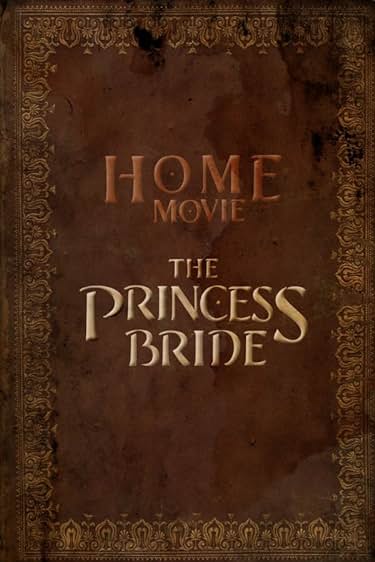 Home Movie: The Princess Bride assistir online grátis