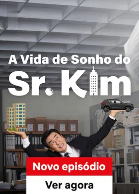 A Vida dos Sonhos do Sr. Kim assistir online grátis