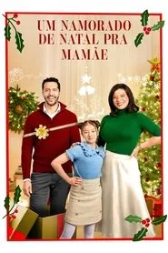 Pôster de Um Namorado de Natal pra Mamãe (2023)