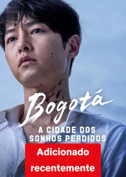 Bogotá: A Cidade dos Sonhos Perdidos