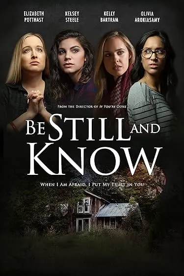 Movie Poster: Be Still and Know
