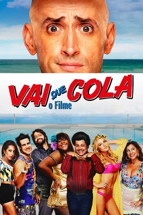 Pôster de Vai Que Cola: O Filme (2015)