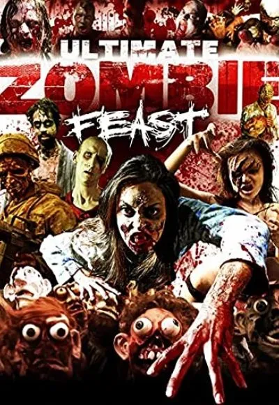 Movie Poster: Ultimate Zombie Feast