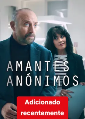 Amantes Anônimos - Série completa grátis no Cinegato