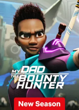 O Meu Pai é um Caçador de Recompensas!