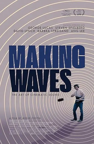 Pôster de Making Waves: The Art of Cinematic Sound (2019)