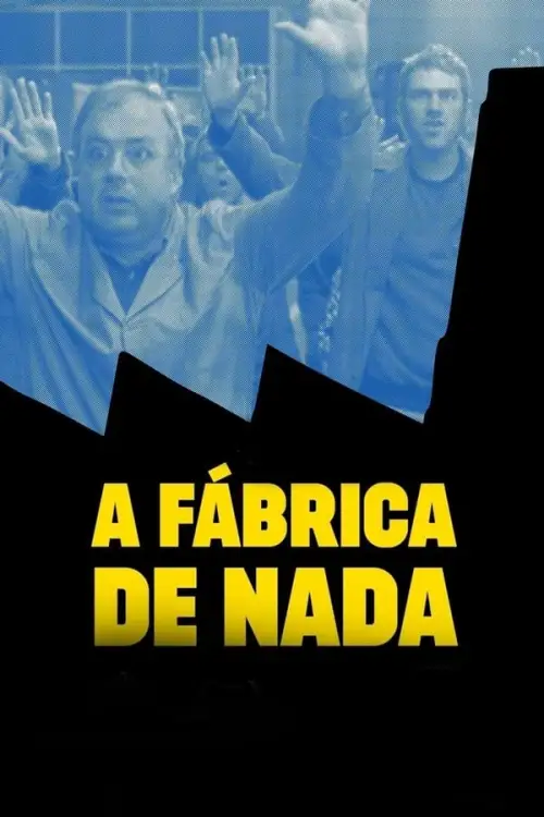 Movie Poster: A Fábrica de Nada