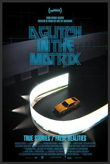 Movie Poster: A Glitch in the Matrix