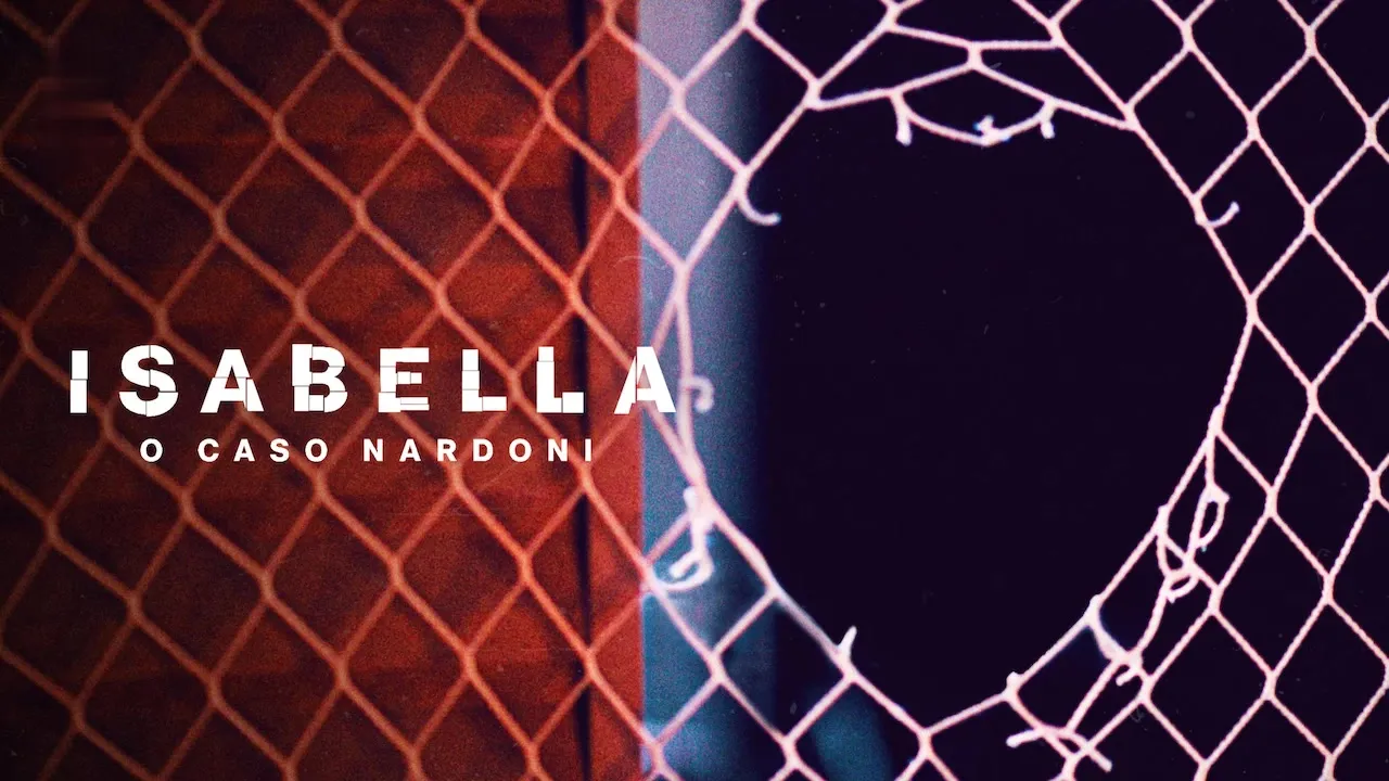Movie Poster: Isabella: o Caso Nardoni