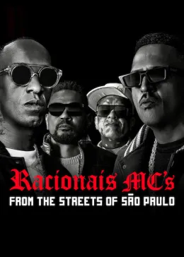 Racionais: Das Ruas de São Paulo Pro Mundo