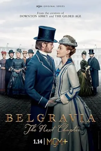 Belgravia: The Next Chapter