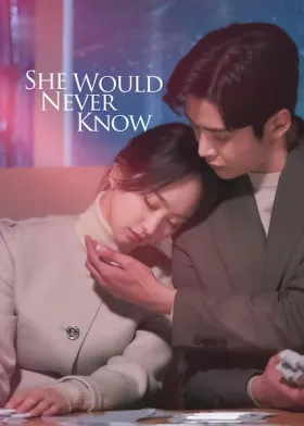 She Would Never Know - Série completa grátis no Cinegato