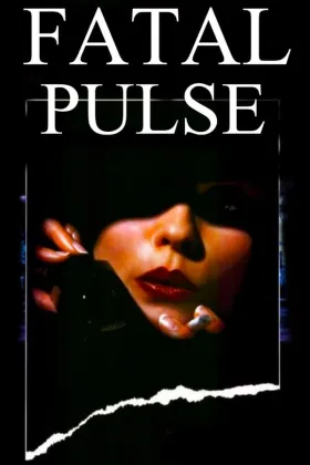 Fatal Pulse - Filme grátis no Tepicine