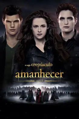 A Saga Crepúsculo - Amanhecer - Parte 2
