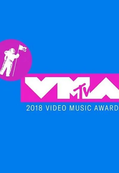 Movie Poster: 2018 MTV Video Music Awards