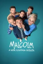 Malcolm: A Vida Continua Injusta