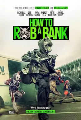 Como Roubar Um Banco