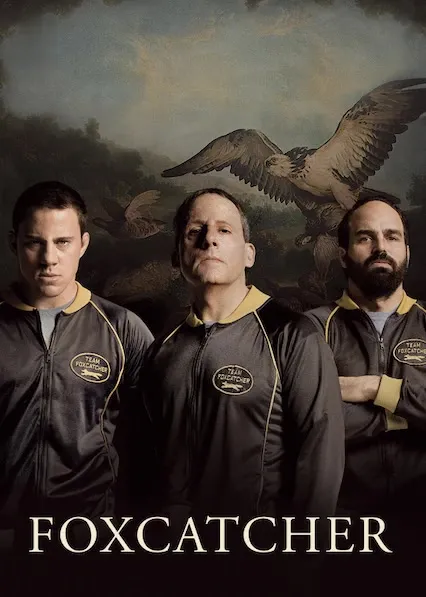 Pôster de Foxcatcher - Uma História que Chocou o Mundo (2015)