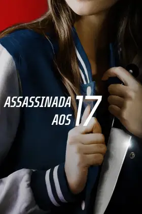Assassinada Aos 17 assistir online grátis