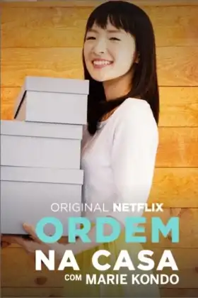 Ordem na Casa com Marie Kondo assistir online grátis