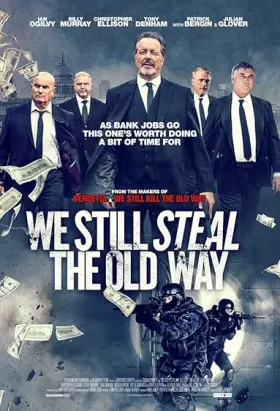 We Still Steal the Old Way - Filme grátis no Cinegato