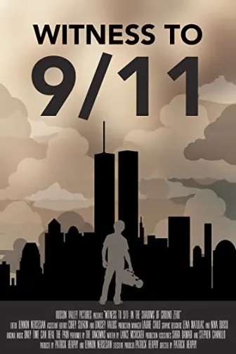 Witness to 9/11: In the Shadows of Ground Zero