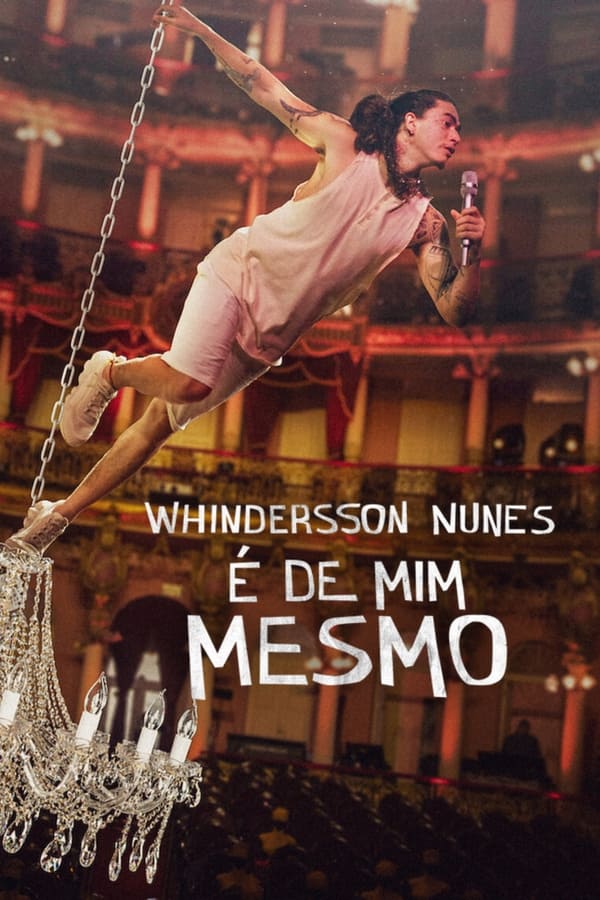 Whindersson Nunes: É de Mim Mesmo assistir online grátis