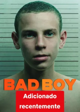 Bad Boy - Série completa grátis no Cinegato
