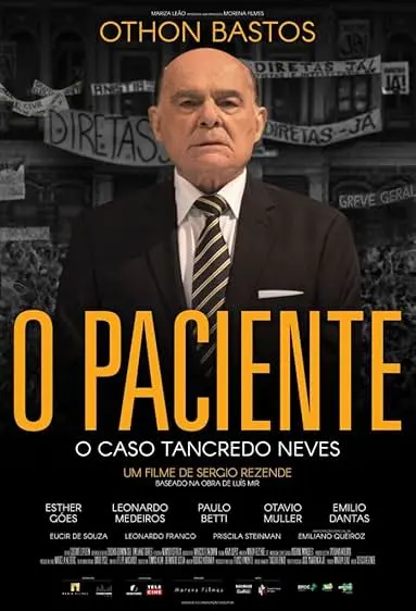 Movie Poster: O Paciente - O Caso Tancredo Neves