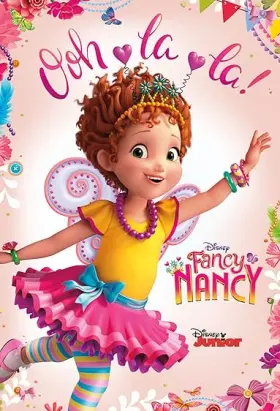 Fancy Nancy Clancy - Série completa grátis no Cinegato