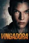 Vingadora - Filme grátis no Zapex