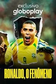 Movie Poster: Ronaldo, O Fenômeno