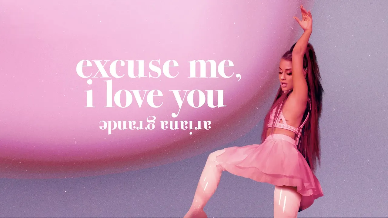 Movie Poster: ariana grande: excuse me, i love you