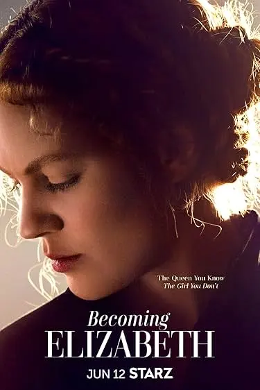 TV series poster: Becoming Elizabeth