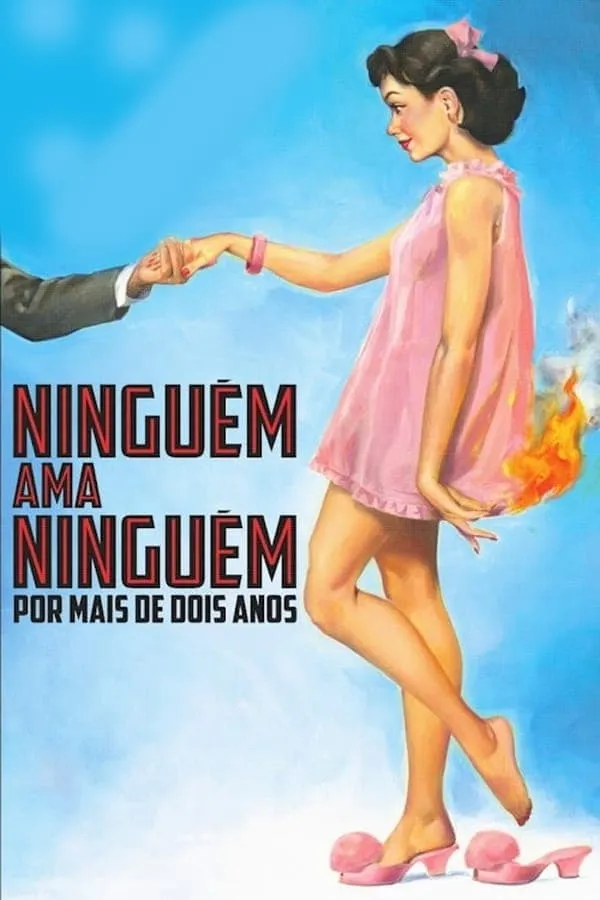 Pôster de Ninguém Ama Ninguém por Mais de Dois Anos (2015)