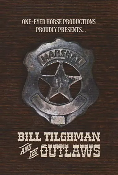 Movie Poster: Bill Tilghman and the Outlaws