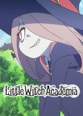 Little Witch Academia assistir online grátis